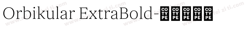 Orbikular ExtraBold字体转换